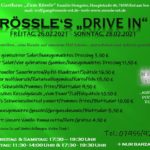 Rössle‘s DRIVE IN – 26.02. – 28.02.2021